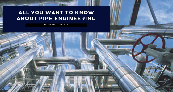 All you want to know about pipe engineering